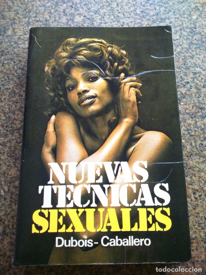 Libri di seconda mano: NUEVAS TECNICAS SEXUALES -- DUBOIS / CABALLERO -- 1974 --
