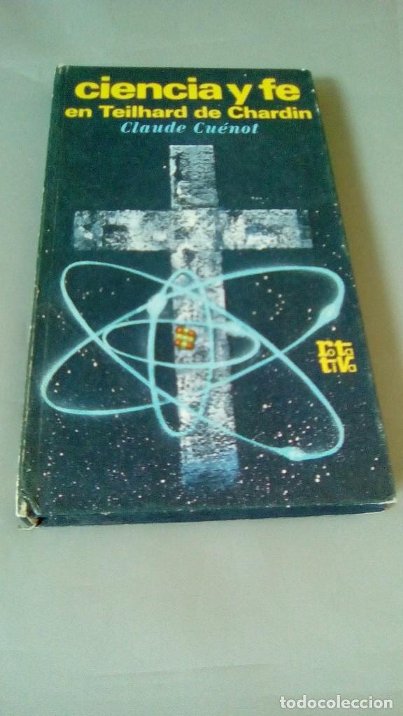 Libros de segunda mano: CIENCIA Y FE EN TEILHARD DE CHARDIN - Foto 1