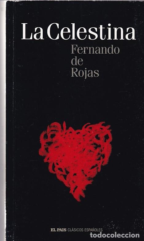 Libros de segunda mano: FERNANDO DE ROJAS - LA CELESTINA - EDICIONES EL PAIS 2004 - Foto 1