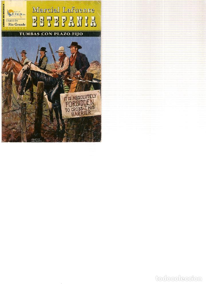 Libri di seconda mano: RIO GRANDE. N&ordm; 77. TUMBAS CON PLAZO FIJO. MARCIAL LAFUENTE ESTEFAN&Iacute;A. EDICIONES CIES. (ST/C65)