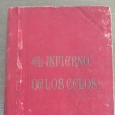 Libros de segunda mano: EL INFIERNO DE LOS CELOS, NOVELA DE COSTUMBRES. ENRIQUE PEREZ ESCRICH. EL MERCANTIL VALENCIANO. 1935