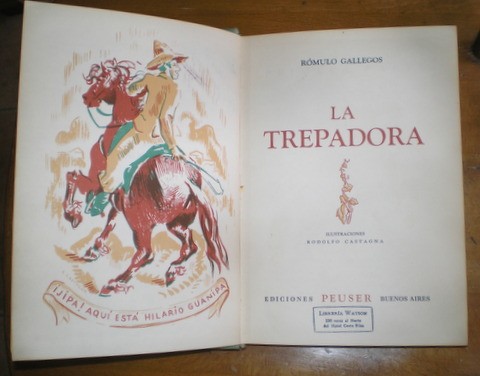 Libros de segunda mano: GALLEGOS, R&oacute;mulo: LA TREPADORA. 1946 - Foto 1