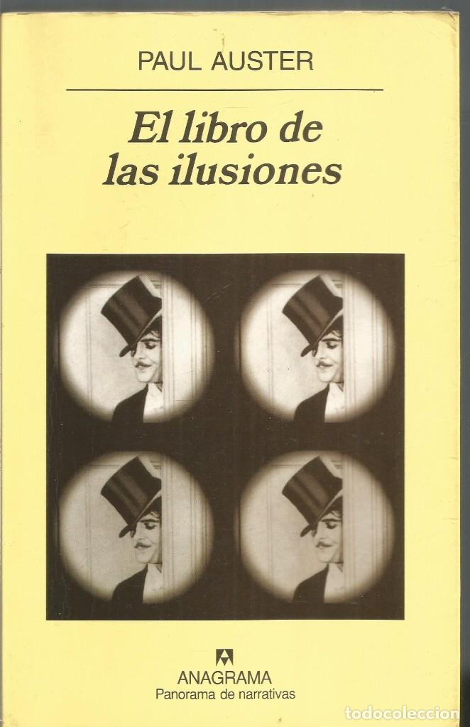 Libros de segunda mano: PAUL AUSTER. EL LIBRO DE LAS ILUSIONES. ANAGRAMA. - Foto 1