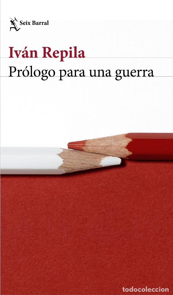 Libros de segunda mano: Pr&oacute;logo para una guerra - Iv&aacute;n Repila - Foto 1