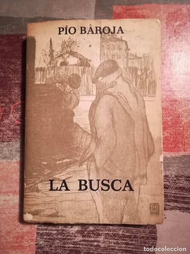 Libros de segunda mano: La Busca - P&iacute;o Baroja - 1973 - Foto 1