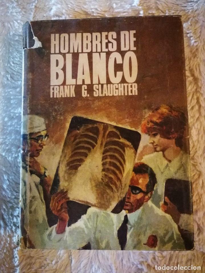 Libros de segunda mano: Hombres de Blanco - Frank G Slaughter - Foto 1