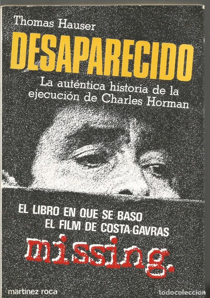 Libros de segunda mano: THOMAS HAUSER. DESAPARECIDO. MARTINEZ ROCA - Foto 1
