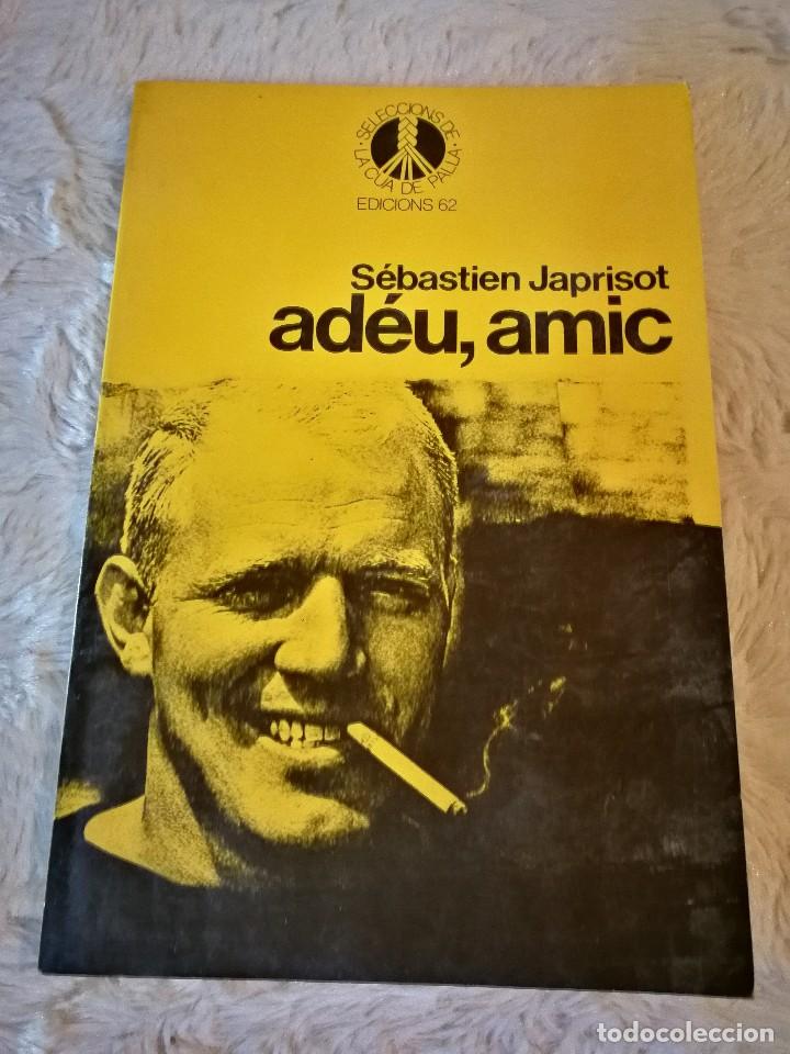 Libros de segunda mano: Ad&eacute;u, Amic - S&eacute;bastien Japrisot - Foto 1