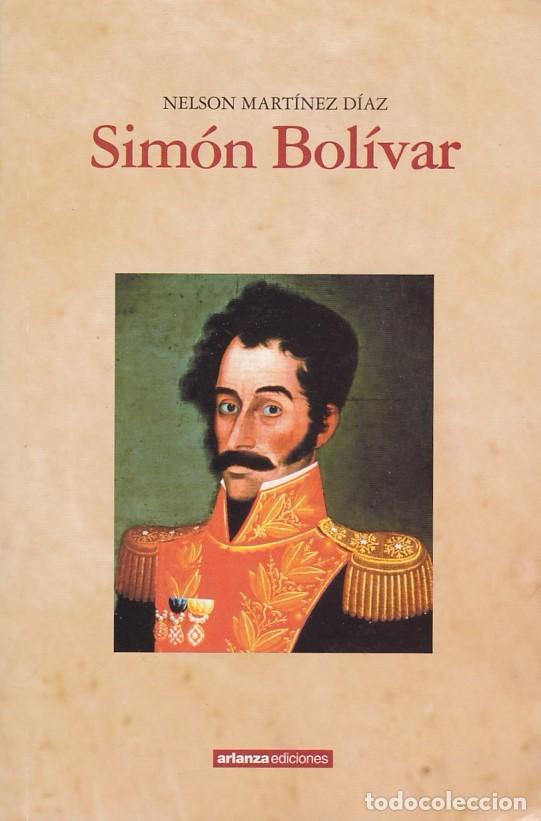 Libros de segunda mano: SIM&Oacute;N BOL&Iacute;VAR - NELSON MARTINEZ - ARLANZA EDICIONES 2003 - Foto 1