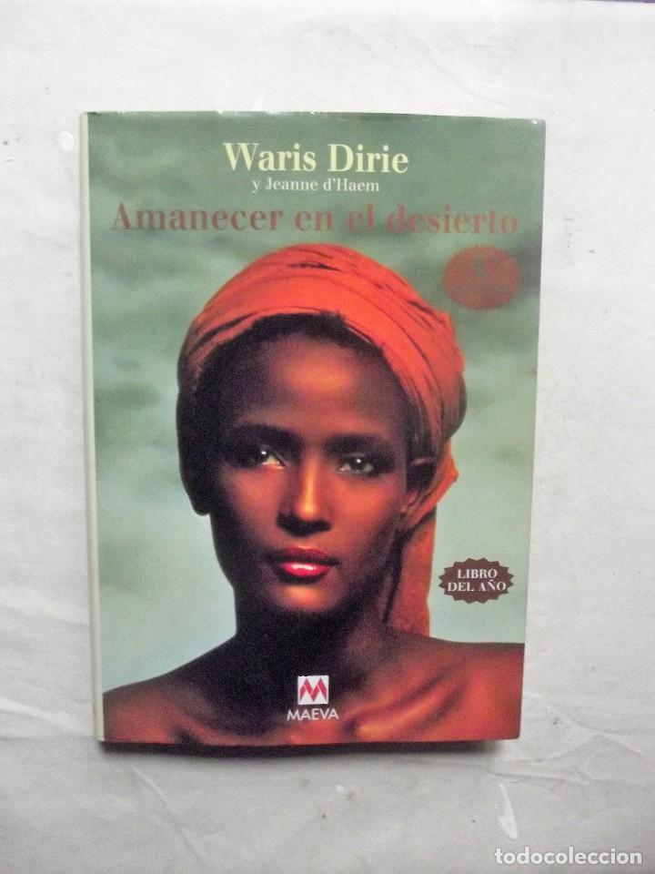 Libros de segunda mano: AMANECER EN EL DESIERTO DE WARIS DIRIE Y JEANNE D&uml;HAEM