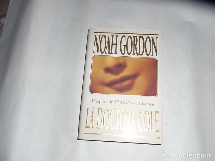 Libros de segunda mano: Noah Gordon, La doctora Cole, Ed. B - Foto 1