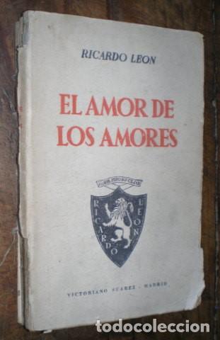 Libros de segunda mano: LEON, RICARDO: EL AMOR DE LOS AMORES. - Foto 1