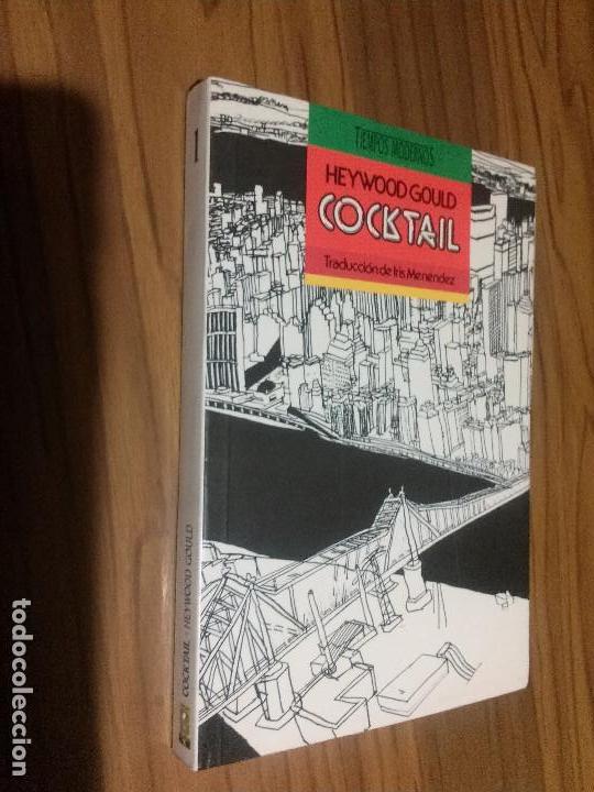 Libros de segunda mano: COCKTAIL. HEYWOOD GOULD. TIEMPOS MODERNOS. R&Uacute;STICA. BUEN ESTADO