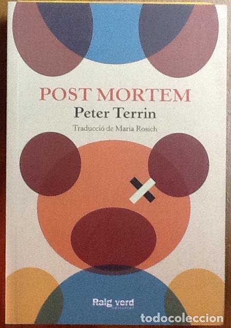 Libros de segunda mano: Post mortem. Peter Terrin. ( en catal&agrave;). ed raig verd . - Foto 1