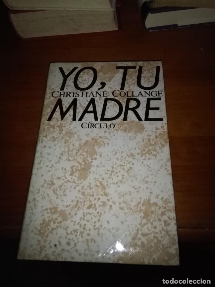 Libros de segunda mano: YO, TU MADRE. CHRISITANE COLLENGE.  EST10B6 - Foto 1
