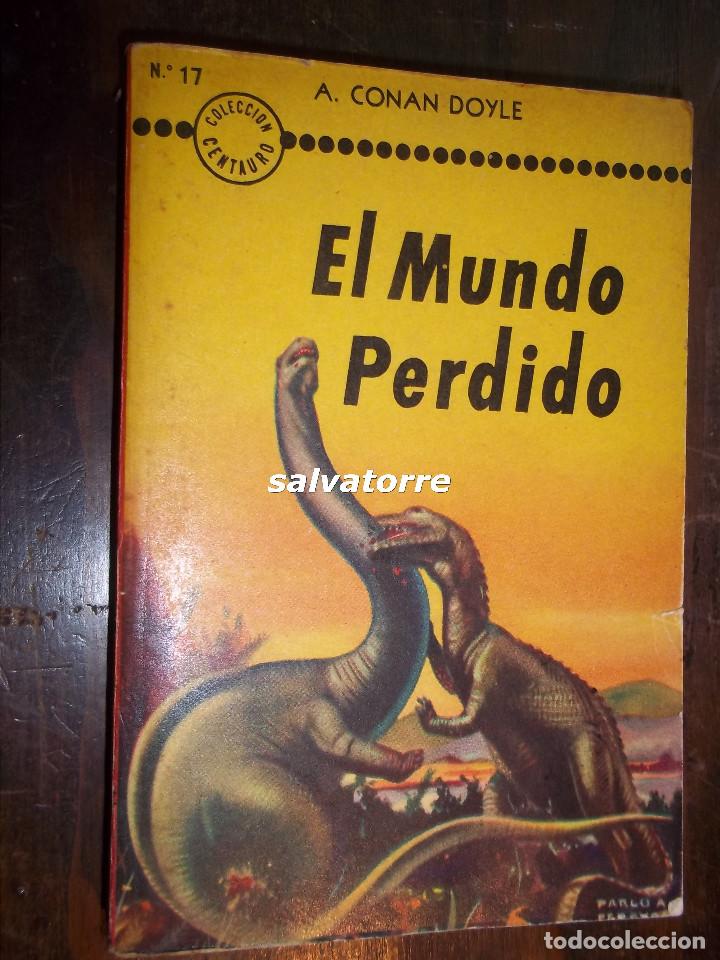 Libros de segunda mano: CONAN DOYLE.EL MUNDO PERDIDO.COLECCION CENTAURO.EDITORIAL ACME.1955.DIFICIL.