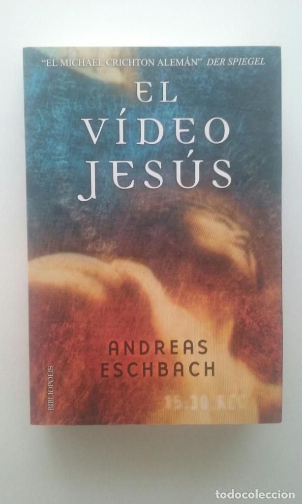 Second hand books: EL VIDEO DE JESUS - ANDREAS ESCHBACH