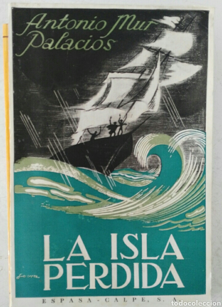 Gebrauchte B&uuml;cher: La isla perdida Antonio Mur Palacios