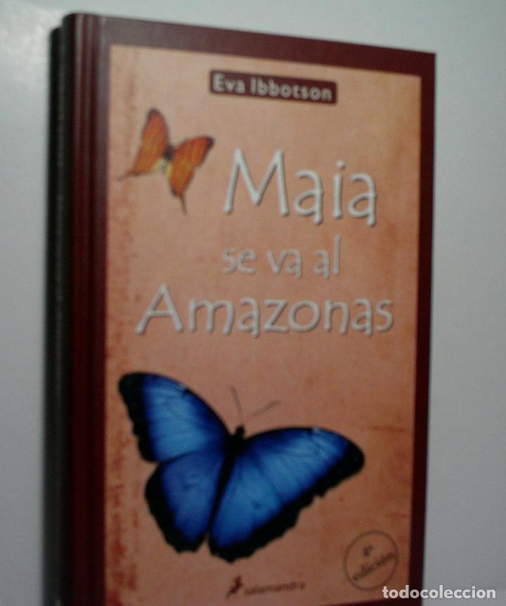 Libros de segunda mano: MAIA SE VA AL AMAZONAS. IBBOTSON Eva. 2003 - Foto 1