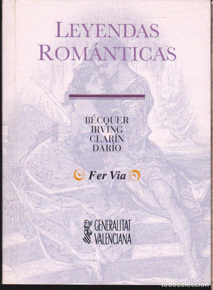 Libros de segunda mano: LEYENDAS ROM&Aacute;NTICAS &middot;&middot;&middot;&middot;&middot;&middot;&middot;&middot; B&Eacute;CQUER ,IRVING, CLAR&Iacute;N, DAR&Iacute;O.