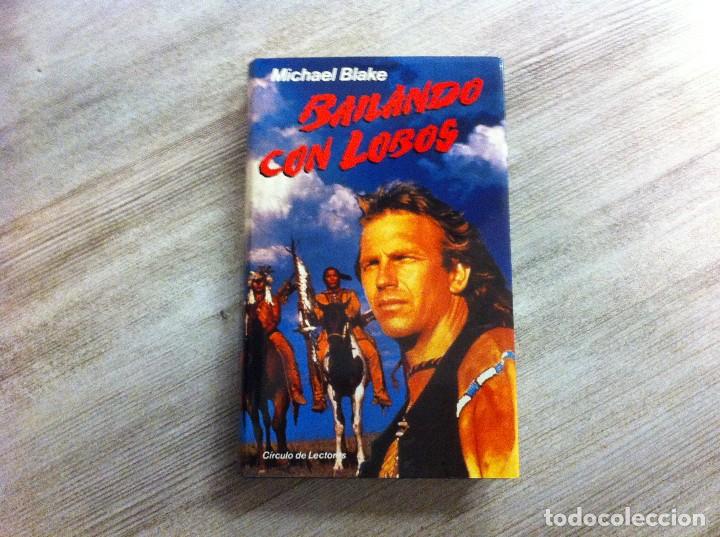Libros de segunda mano: MICHAEL BLAKE.  BAILANDO CON LOBOS.  Ed. C&Iacute;RCULO, 1991 - Foto 1