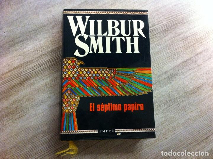 Libros de segunda mano: WILBUR SMITH.  EL S&Eacute;PTIMO PAPIRO.  Ed. EMEC&Eacute;, 1996 - Foto 1