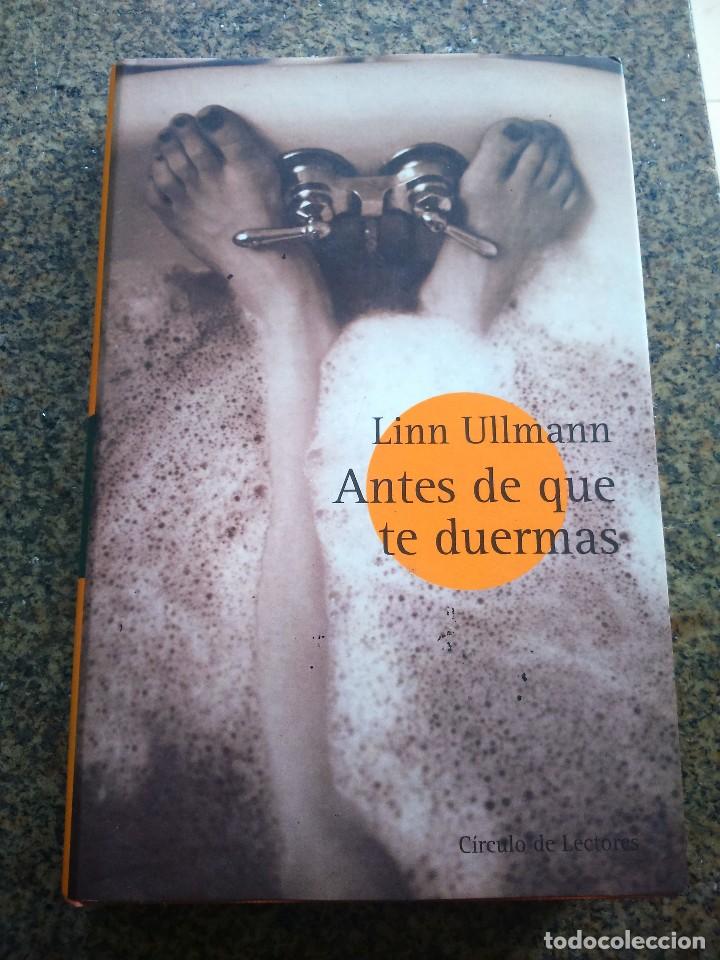 Libros de segunda mano: ANTES DE QUE TE DUERMAS -- LINN ULLMANN -- CIRCULO 2000 -- - Foto 1