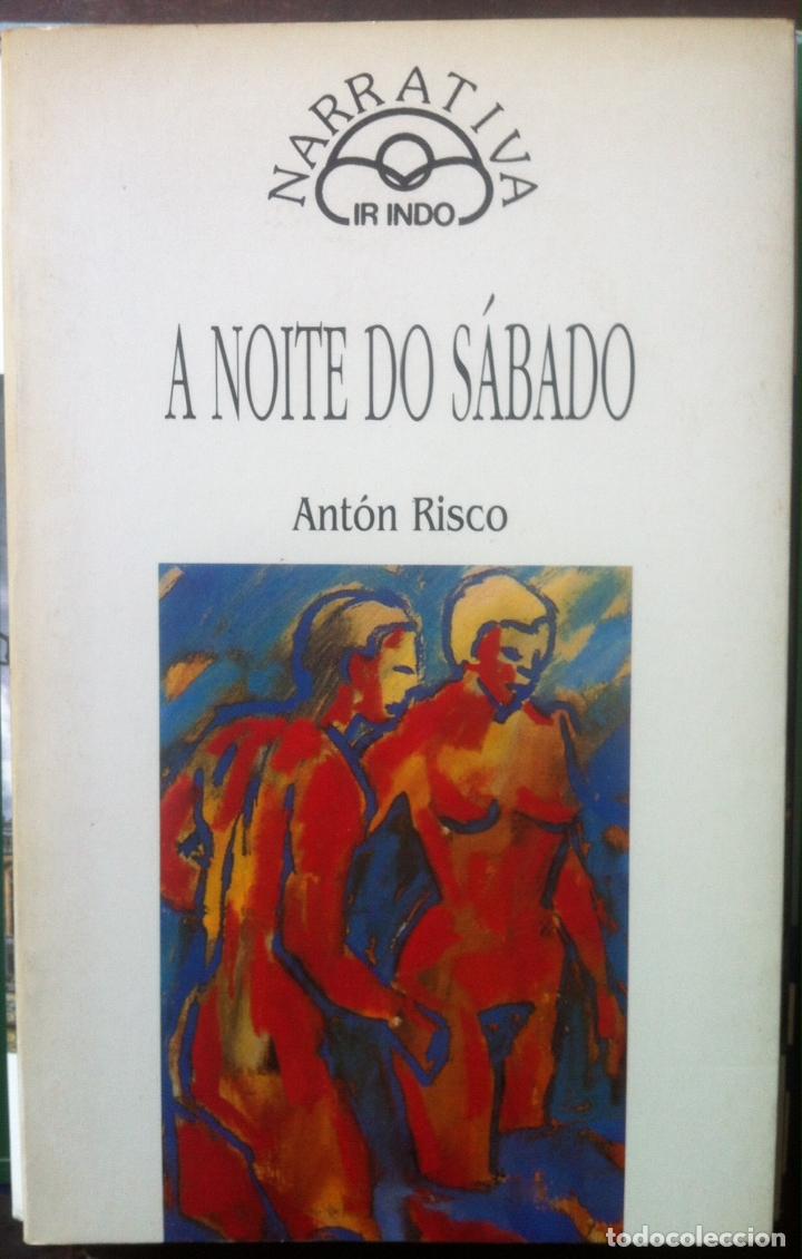 Libros de segunda mano: Ant&oacute;n Risco. A noite do s&aacute;bado - Foto 1