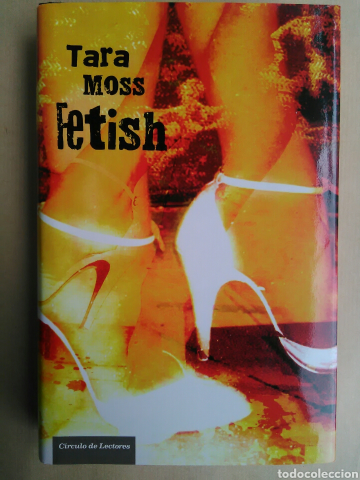 Libros de segunda mano: FETISH/TARA MOSS - Foto 1
