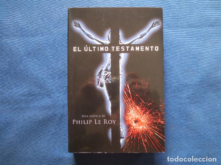 Libros de segunda mano: EL &Uacute;LTIMO TESTAMENTO / PHILIP LE ROY - Foto 1