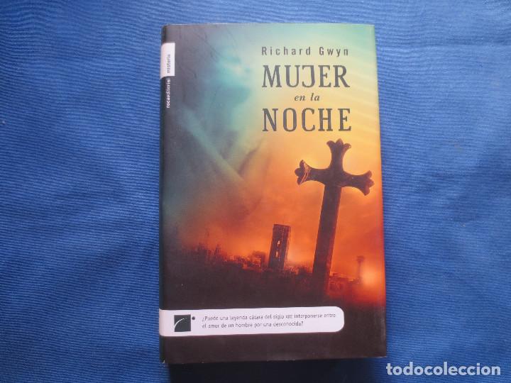 Libros de segunda mano: MUJER EN LA NOCHE / RICHARD GWYN - Foto 1