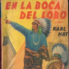 Libros de segunda mano: KARL MAY : EN LA BOCA DEL LOBO (MOLINO, 1937)