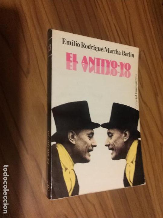 Libri di seconda mano: EL ANTIYO-YO. EMILIO RODRIGUE/MARTHA BERLIN. R&Uacute;STICA. BUEN ESTADO. EEA 2