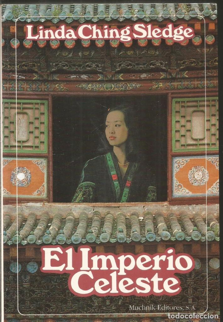 Libros de segunda mano: LINDA CHING SLEDGE. EL IMPERIO CELESTE. MUCHNIK EDITORES - Foto 1