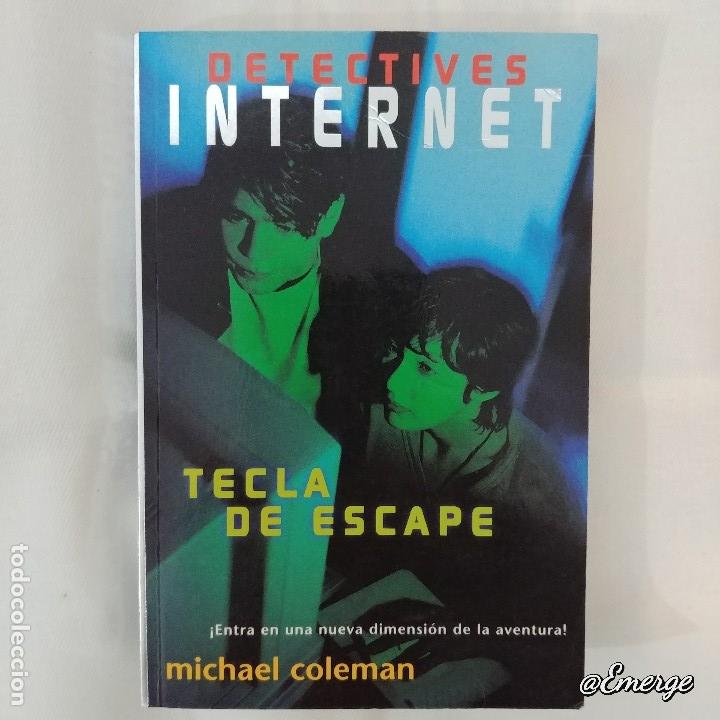 Libros de segunda mano: TECLA DE ESCAPE. Col. Detectives Internet....Michael Coleman - Foto 1