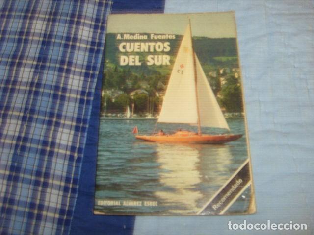 Libros de segunda mano: CUENTOS DEL SUR . A. MEDINA FUENTES - Foto 1