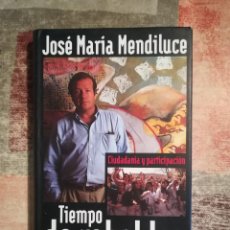 Libros de segunda mano: TIEMPO DE REBELDES - JOSÉ MARÍA MENDILUCE