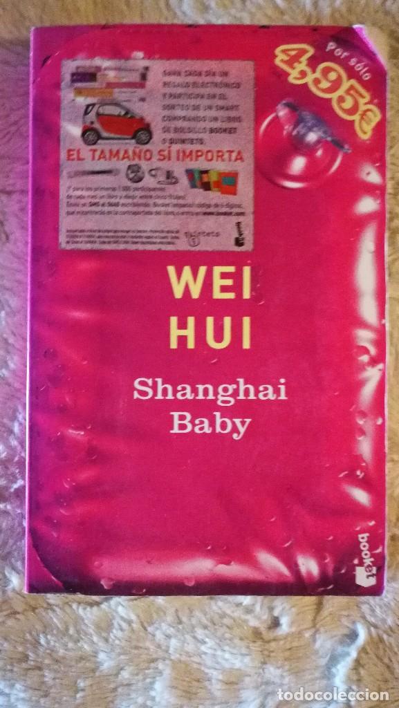 Libros de segunda mano: Wei Hui - Shanghai Baby - Foto 1