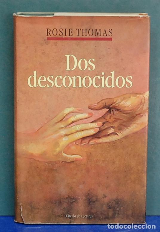 Libros de segunda mano: Dos desconocidos. Rosie Thomas - Foto 1