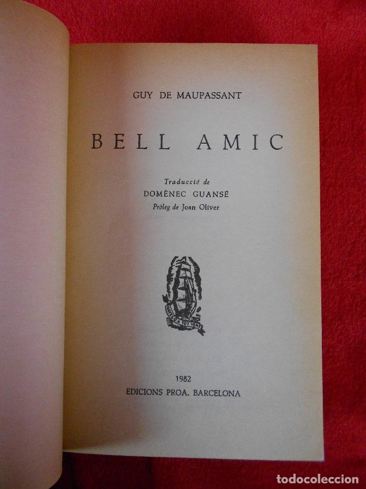 Libros de segunda mano: Bell amic, (Guy de Maupassant), Proa 1982 -en catal&aacute;n - Foto 3