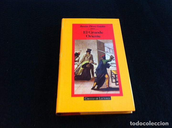 Libros de segunda mano: GALD&Oacute;S. EL GRANDE ORIENTE. Ed. C&Iacute;RCULO, 1996 - Foto 1