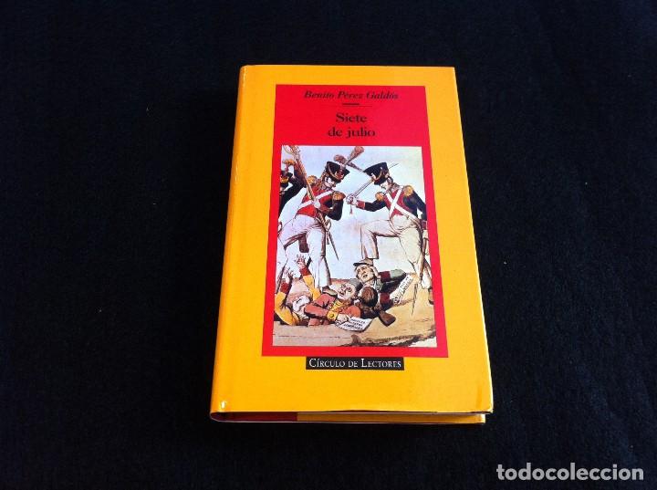 Libros de segunda mano: GALD&Oacute;S. SIETE DE JULIO. Ed. C&Iacute;RCULO, 1996 - Foto 1