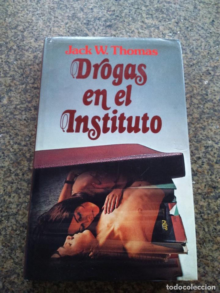 Libros de segunda mano: DROGAS EN EL INSTITUTO -- JACK W. THOMAS -- CIRCULO 1979 -- - Foto 1