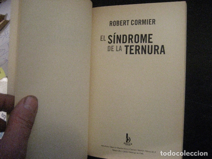 Libros de segunda mano: Cormier, Robert, EL SINDROME DE LA TERNURA - Foto 3