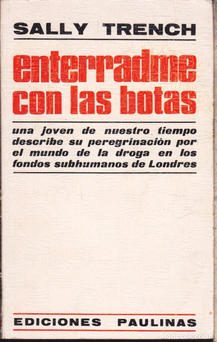 Libros de segunda mano: ENTERRADME CON LAS BOTAS  . &middot;&middot;&middot;&middot;&middot;&middot;&middot;&middot;SALLY TRENCH - Foto 1