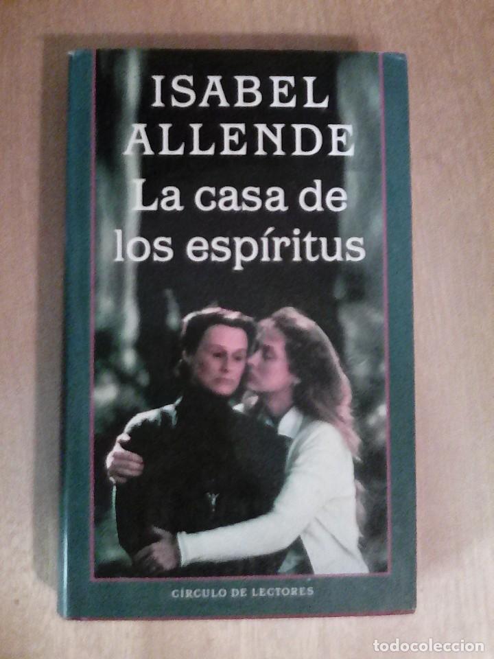 Libros de segunda mano: LA CASA DE LOS ESP&Iacute;RITUS. ISABEL ALLENDE. C&Iacute;RCULO DE LECTORES. - Foto 1