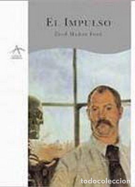 Libros de segunda mano: El Impulso, de Ford Madox Ford - Foto 1