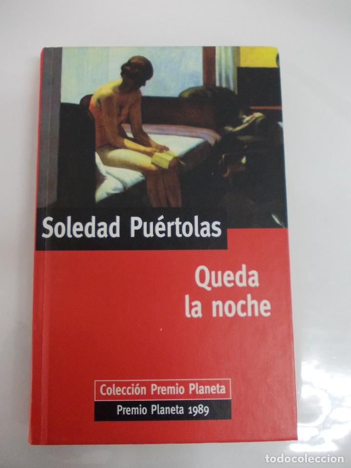 Libros de segunda mano: : Queda la Noche - Pu&eacute;rtolas, Soledad - Foto 1
