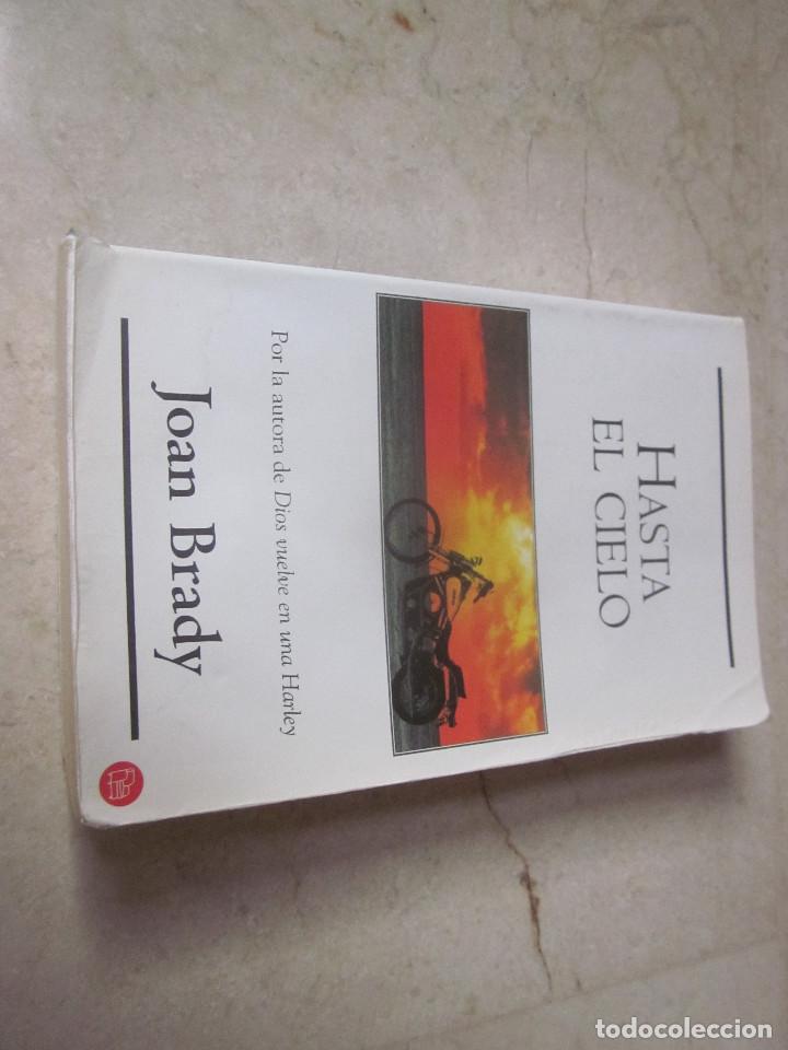 Libros de segunda mano: JOAN BRADY - HASTA EL CIELO - EDICIONES B 2002 - Foto 1