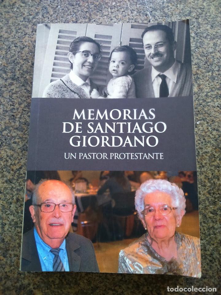 Libri di seconda mano: MEMORIAS DE SANTIAGO GIORDANO - UN PASTOR PROTESTANTE -- 2011 --